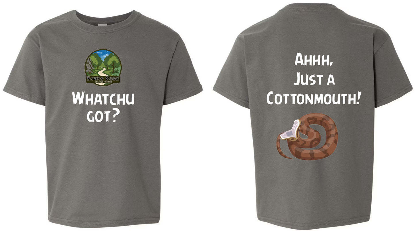 Whatchu Got? (Just a Cottonmouth) T-Shirt