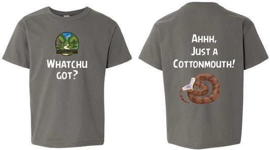 Whatchu Got? (Just a Cottonmouth) T-Shirt